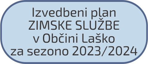 Izvedbeni plan ZIMSKE SLUŽBE v Občini Laško za sezono 2023/2024
